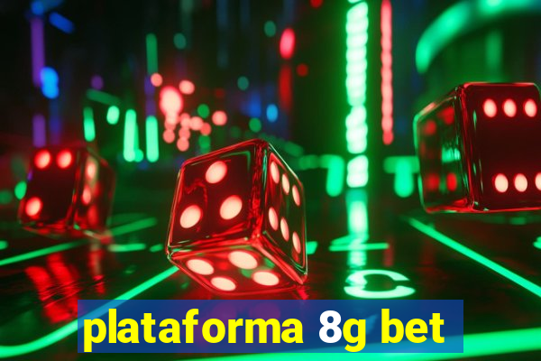 plataforma 8g bet